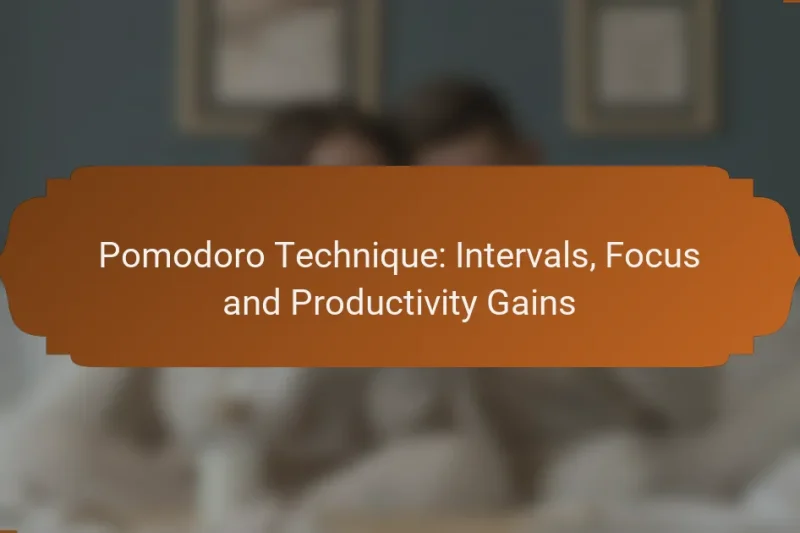 Pomodoro Technique: Intervals, Focus and Productivity Gains