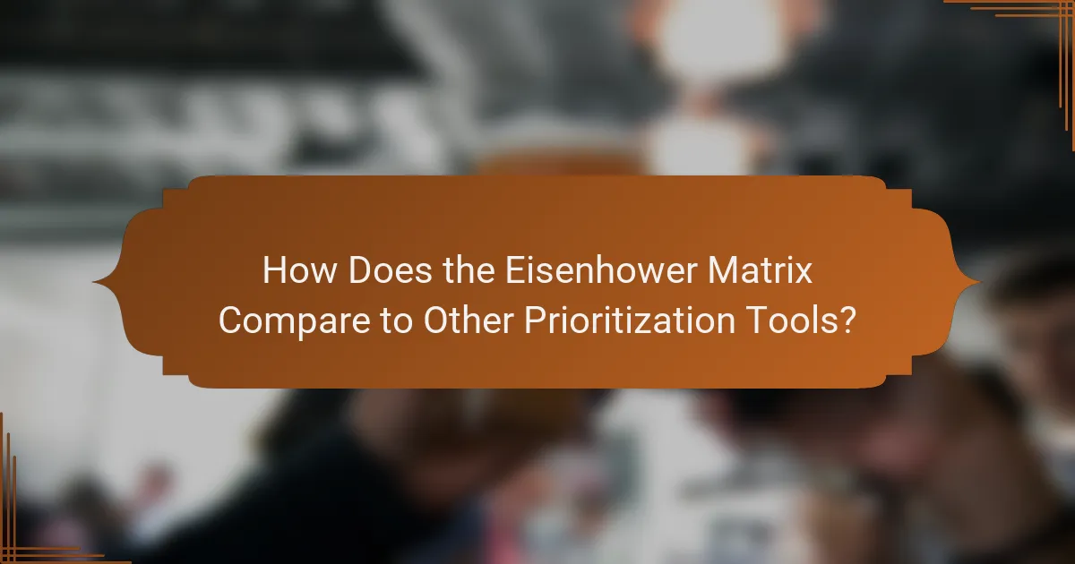 How Does the Eisenhower Matrix Compare to Other Prioritization Tools?