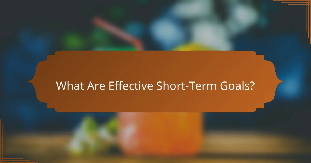 What Are Effective Short-Term Goals?