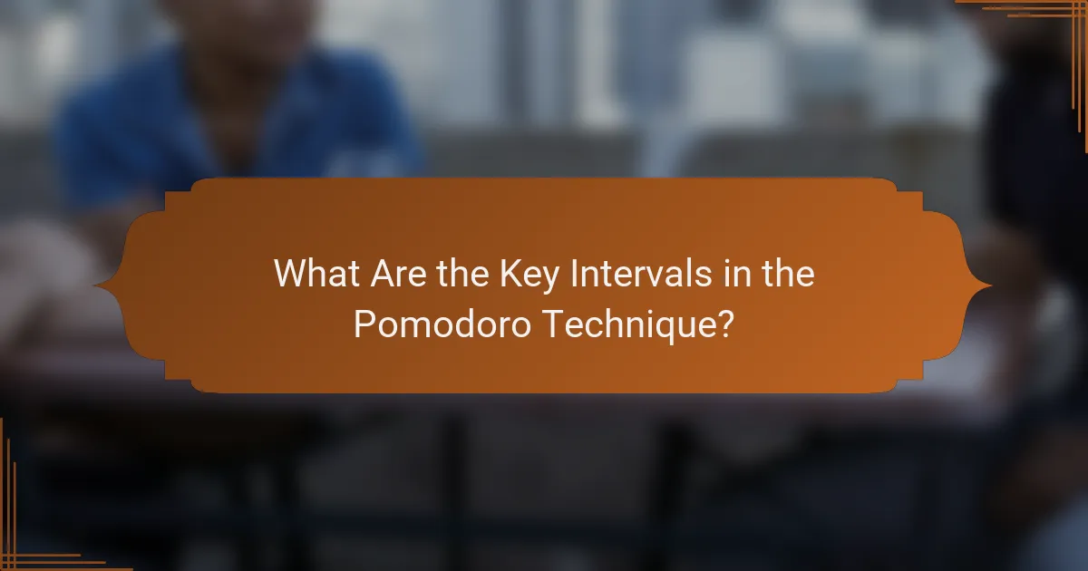 What Are the Key Intervals in the Pomodoro Technique?